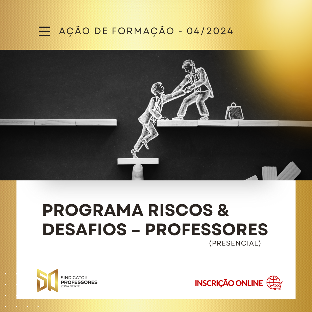 36 - PROGRAMA RISCOS & DESAFIOS – PROFESSORES - PRESENCIAL