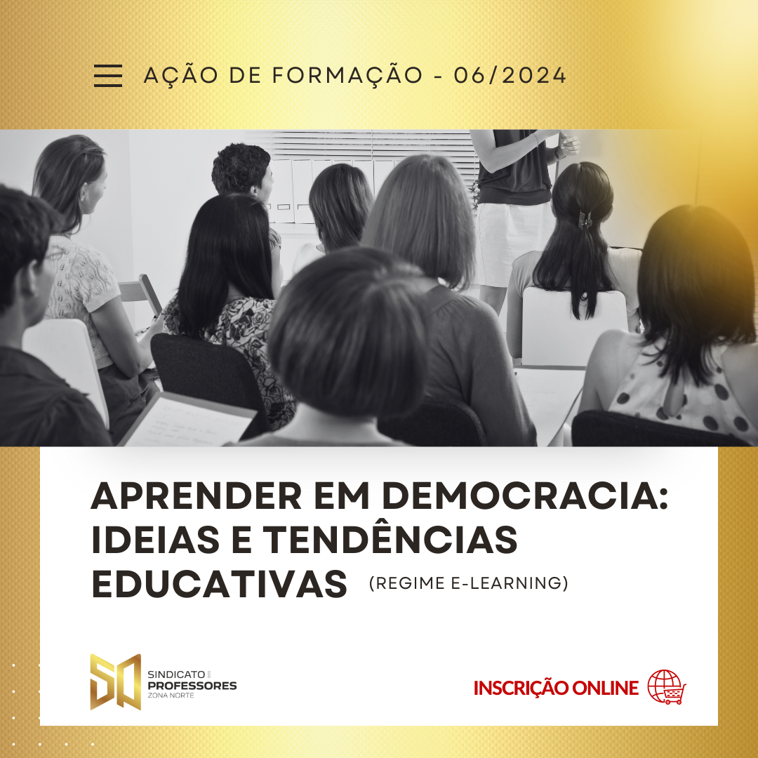 1 - APRENDER EM DEMOCRACIA: IDEIAS E TENDÊNCIAS EDUCATIVAS - Turma 6 (Regime E-learning)