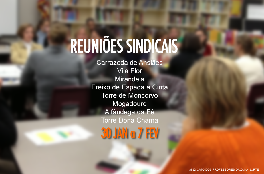 Reuniões sindicais SPZN Mirandela