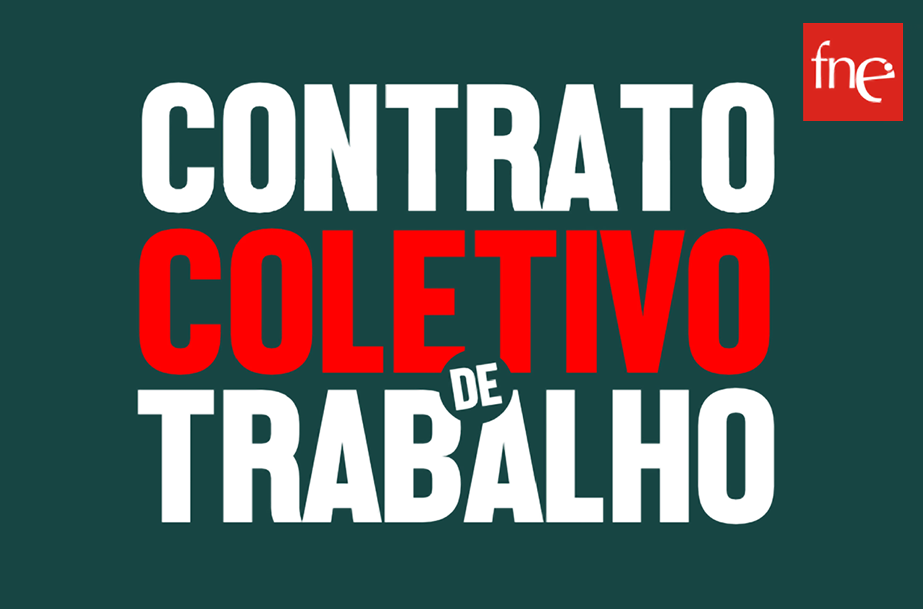 CONTRATO COLETIVO DE TRABALHO DA FNE PARA O SETOR PRIVADO DA EDUCAÇÃO É A MELHOR PROTEÇÃO DE CONTRATO COLETIVO DE TRABALHO DA FNE PARA O SETOR PRIVADO DA EDUCAÇÃO É A MELHOR PROTEÇÃO DE