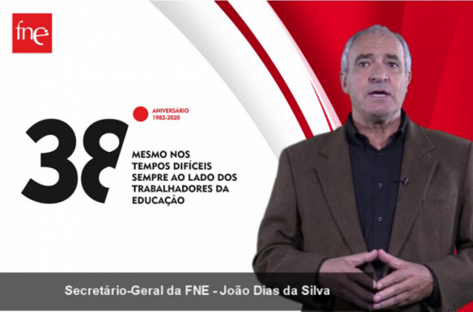 38º aniversário da FNE - Declaração do Secretário-Geral, João Dias da Silva