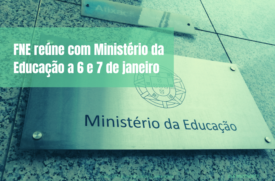 FNE reúne com Ministério da Educação a 6 e 7 de janeiro